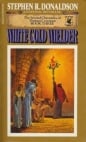 White Gold Welder (The Second Chronicles of Thomas Covenant, Book Three)