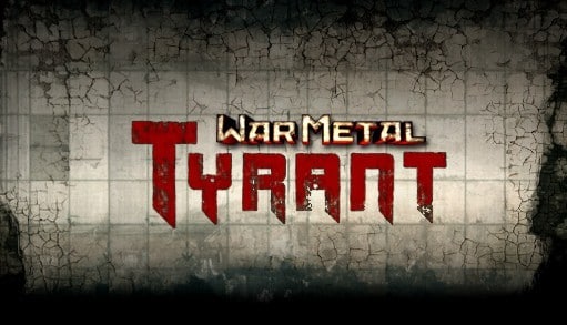 War Metal: Tyrant Online