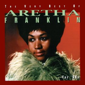 The Very Best Of Aretha Franklin - The 60's