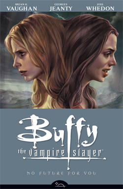 Buffy the Vampire Slayer: No Future for You (Buffy the Vampire Slayer: Season 8 #2) 