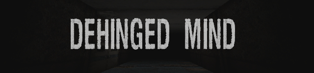 Dehinged Mind 