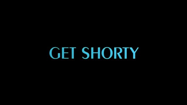 Get Shorty