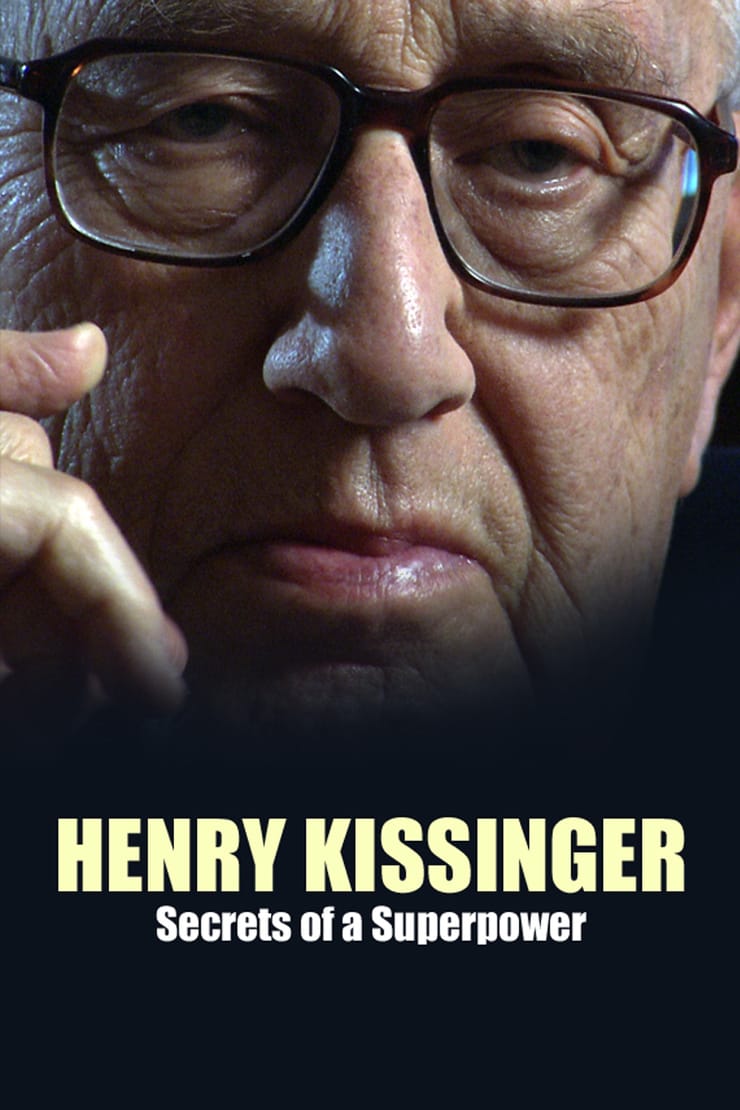 Henry Kissinger - Geheimnisse einer Supermacht