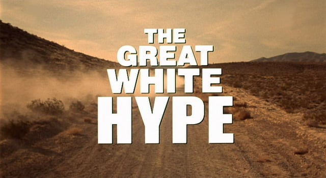 The Great White Hype