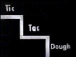 Tic Tac Dough