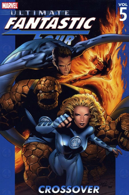 Ultimate Fantastic Four Volume 5: Crossover