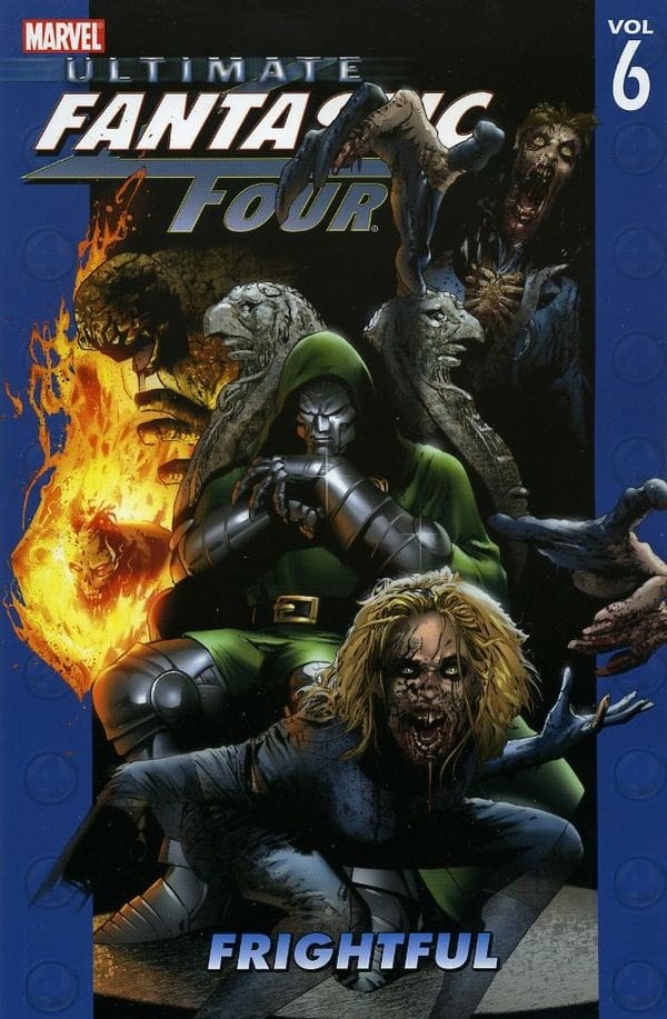 Ultimate Fantastic Four Volume 6: Frightful