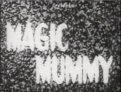 The Magic Mummy