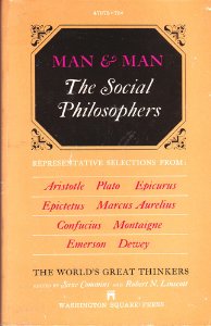 The World's Great Thinkers Man and Man: The Social Philosophers