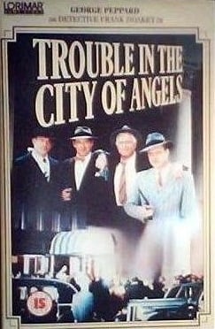 Trouble in the City of Angels