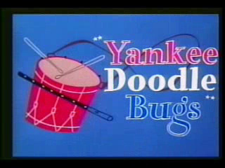 Yankee Doodle Bugs