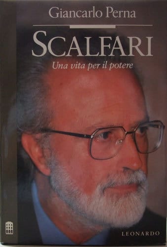 Scalfari: Una vita per il potere (Italian Edition)