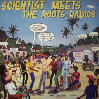 Scientist Meets The Roots Radics