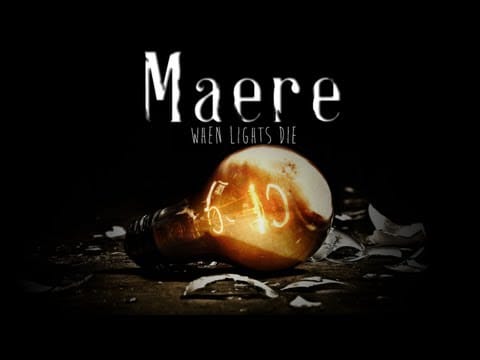 Maere: When Lights Die