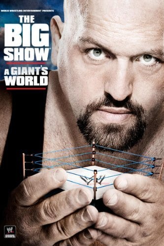 WWE: Big Show: A Giants World