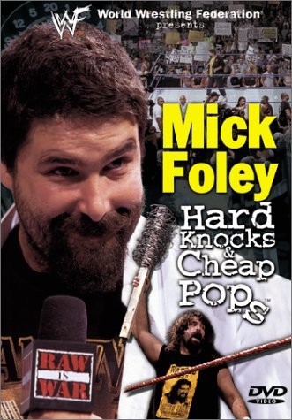 WWF: Mick Foley: Hard Knocks and Cheap Pops