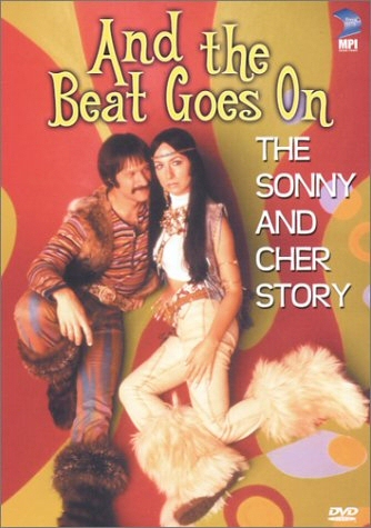 And the Beat Goes On: The Sonny and Cher Story