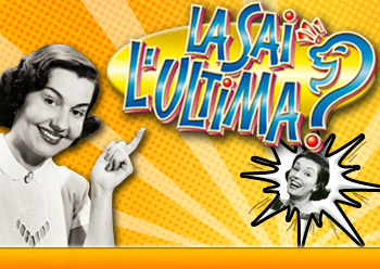 La sai l'ultima?