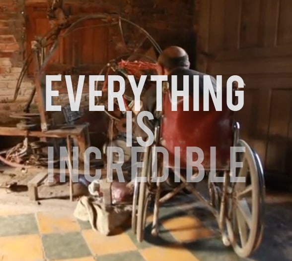 Everything Is Incredible