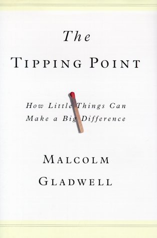 The Tipping Point: How Little Things Can Make a Big Difference