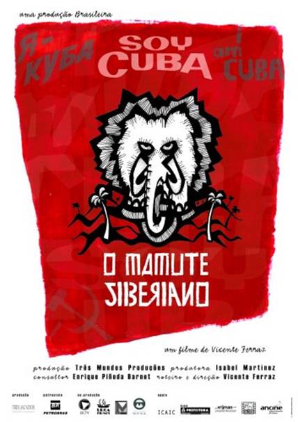 Soy Cuba, O Mamute Siberiano                                  (2004)