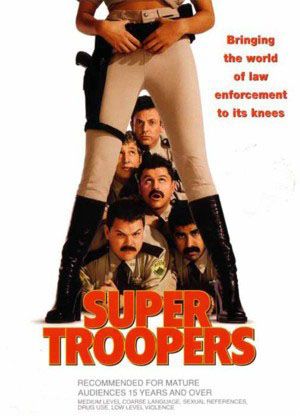 Super Troopers (2001)