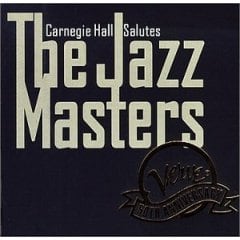 Carnegie Hall Salutes the Jazz Masters