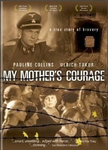 My Mother's Courage