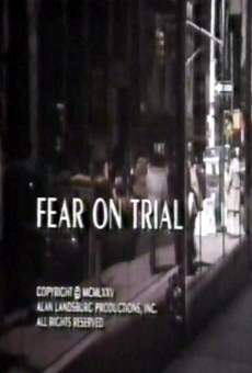 Fear on Trial