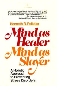 Mind as Healer, Mind as Slayer: A Holistic Approach to Preventing Stress Disorders