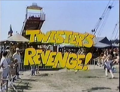 Twister's Revenge!