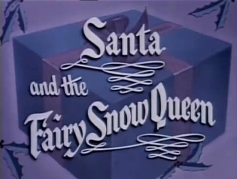 Santa and the Fairy Snow Queen