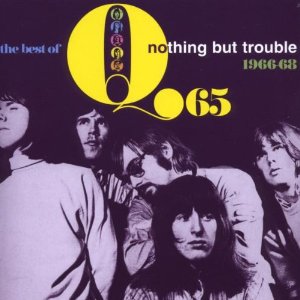 Nothing But Trouble: The Best of Q 65