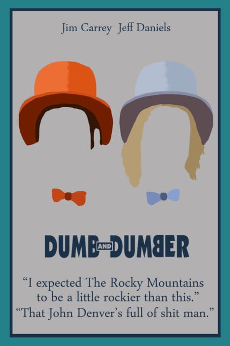 Dumb and Dumber