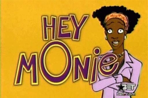 Hey Monie!