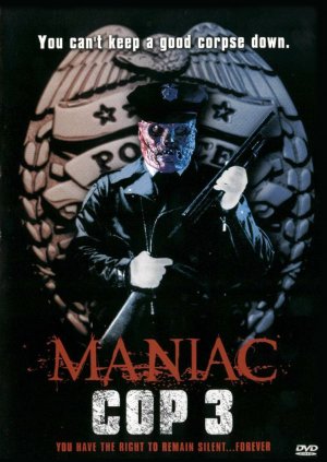 Maniac Cop 3: Badge of Silence