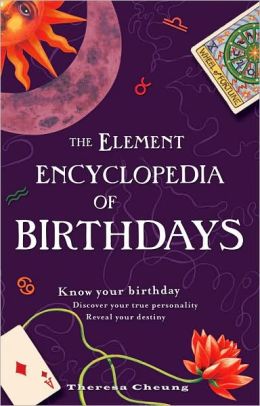 The Element Encyclopedia Of Birthdays