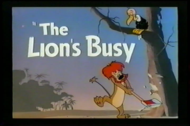 The Lion's Busy