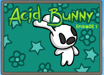 Acid Bunny: Episode 1