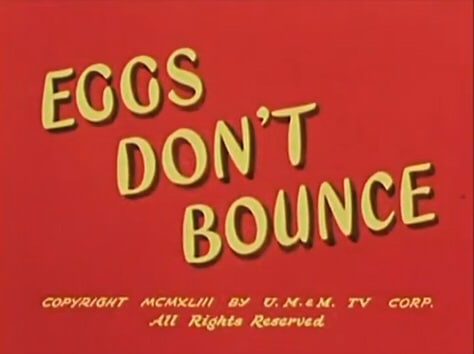 Eggs Don't Bounce