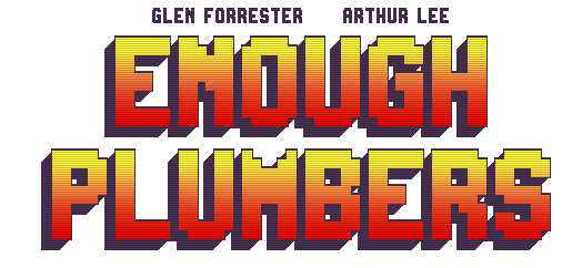 Enough Plumbers