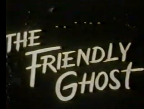 The Friendly Ghost