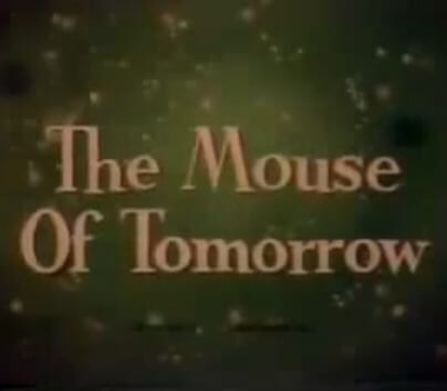 The Mouse of Tomorrow