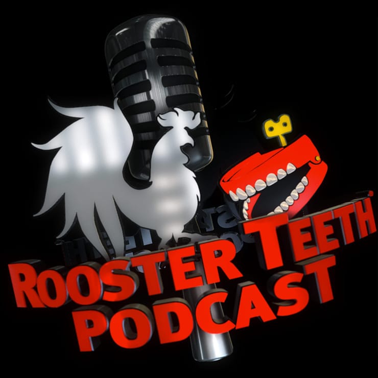 The Rooster Teeth Podcast