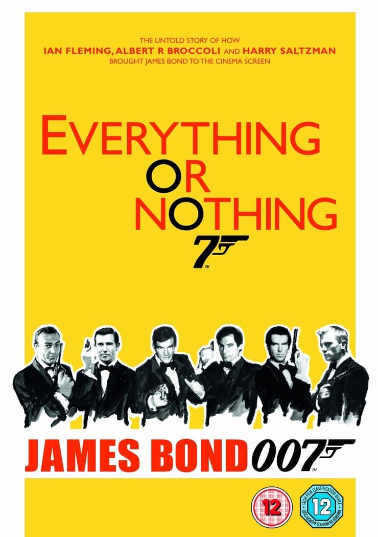 Everything or Nothing: The Untold Story of 007 