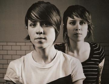 Tegan and Sara Tegan and Sara