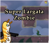 Super Largata Zombie