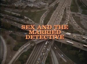 Columbo: Sex and the Married Detective