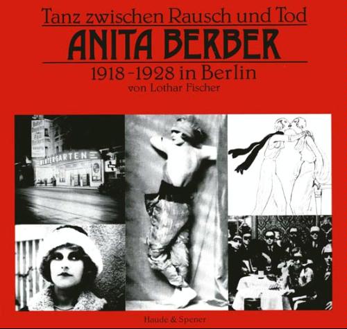 Tanz zwischen Rausch und Tod: Anita Berber, 1918-1928 in Berlin (Edition Jule Hammer) (German Edition)