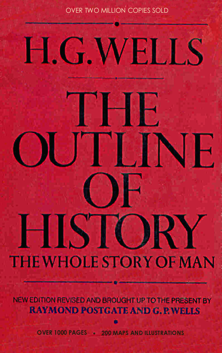 The Outline of History: The Whole Story of Man, Volume Two